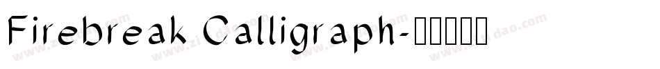 Firebreak Calligraph字体转换